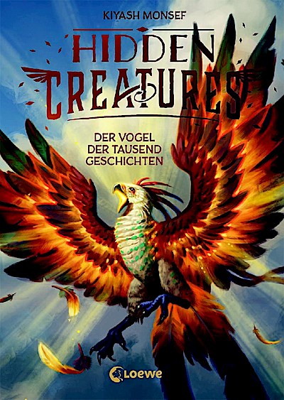 Hidden Creatures (Band 2) - Der Vogel der tausend Geschichten