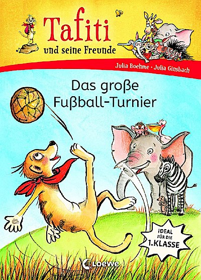 Tafiti und seine Freunde (Band 1) - Das große Fußball-Turnier