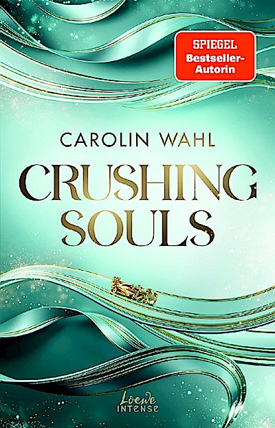Crushing Souls (Driven Dreams-Dilogie, Band 1)