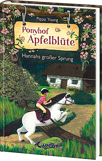 Ponyhof Apfelblüte (Band 24) - Hannahs großer Sprung