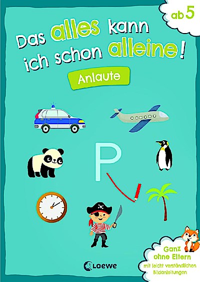 Das alles kann ich schon alleine! Anlaute