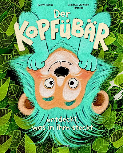 Der Kopfübär entdeckt, was in ihm steckt