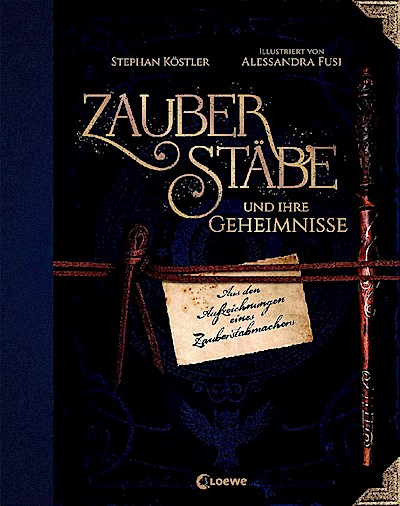 Zauberstäbe und ihre Geheimnisse