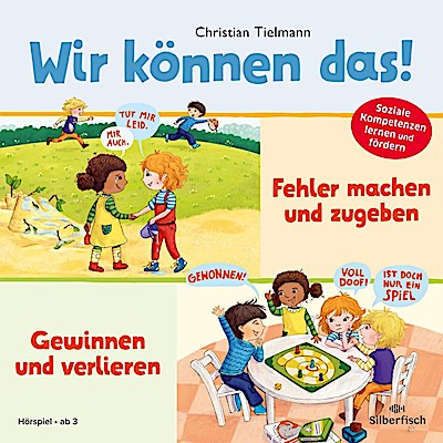 Wir können das! 1: Teilen und abwechseln & Freundlich und achtsam sein