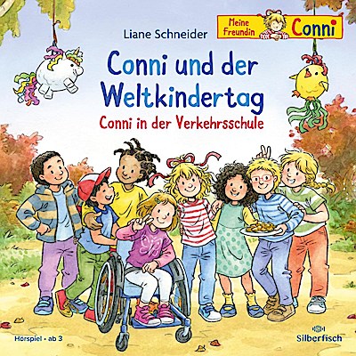 Conni und der Weltkindertag / Conni in der Verkehrsschule (Meine Freundin Conni - ab 3)
