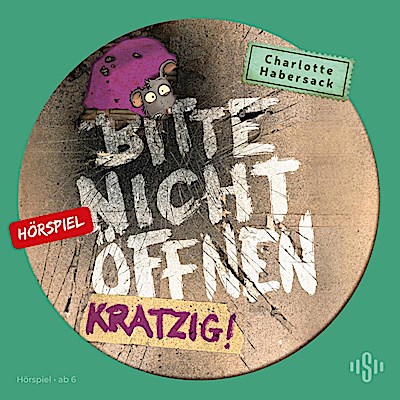 Bitte nicht öffnen - Hörspiele 8: Kratzig! Das Hörspiel