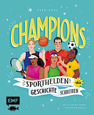 Champions - Sporthelden, die Geschichte schreiben