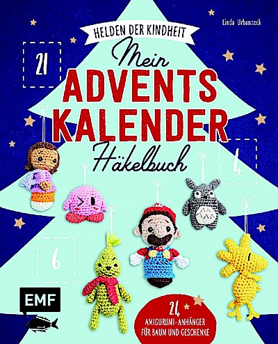Mein Adventskalender-Häkelbuch: Helden der Kindheit - Merry X-Mas
