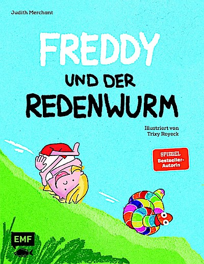 Freddy und der Redenwurm