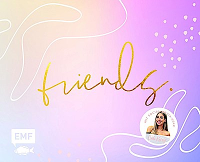 Friends - Das Freundebuch für dich und deine Besties - von Cali Kessy