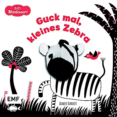 Kontrastbuch für Babys mit Fingerpuppe: Guck mal, kleines Zebra