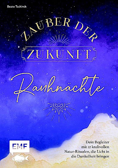 Rauhnächte - Zauber der Zukunft