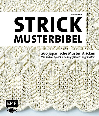 Die Strickmusterbibel - 260 japanische Muster stricken