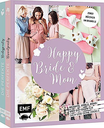 Happy Bride & Mom: Der perfekte Junggesellinnenabschied und Babyshower-Party