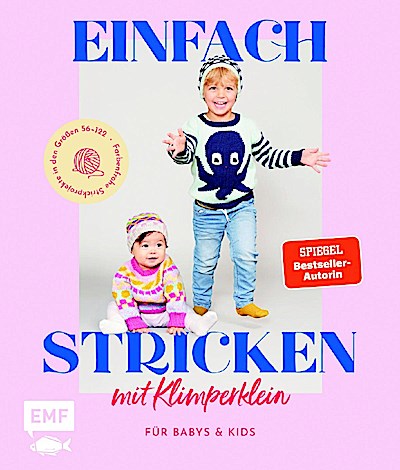 Einfach stricken mit Klimperklein - für Babys und Kids