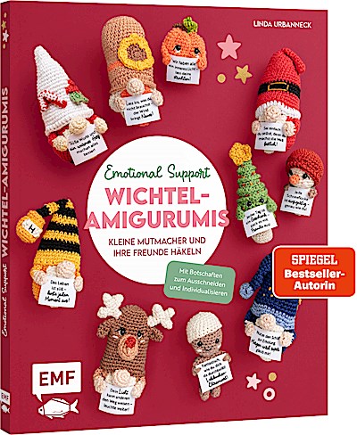 Emotional Support Wichtel-Amigurumis - Kleine Mutmacher und ihre Freunde häkeln