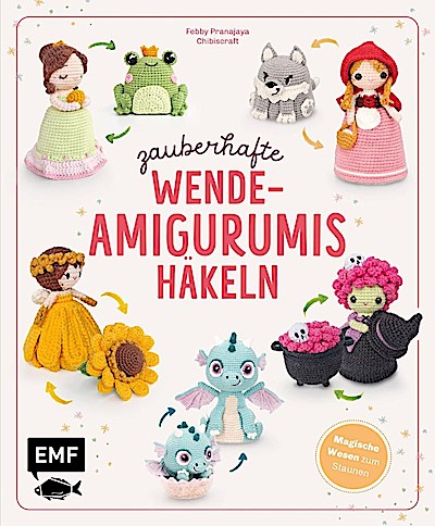 Zauberhafte Wende-Amigurumis häkeln mit @chibiscraft