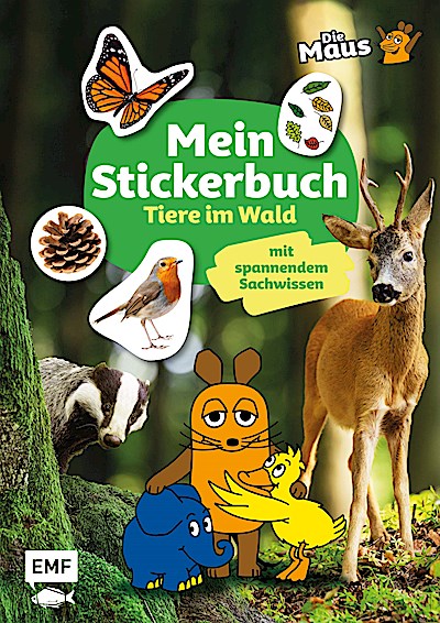 Die Sendung mit der Maus - Mein Stickerbuch mit spannendem Sachwissen: Tiere im Wald