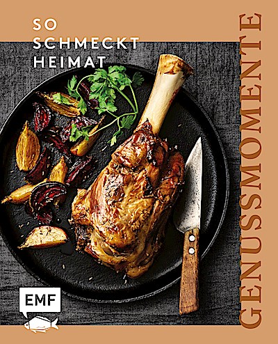 Genussmomente: So schmeckt Heimat
