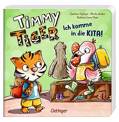 Timmy Tiger. Ich komme in die Kita!