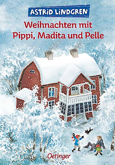 Weihnachten mit Pippi, Madita und Pelle