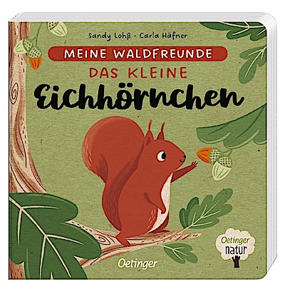 Meine Waldfreunde. Das kleine Eichhörnchen