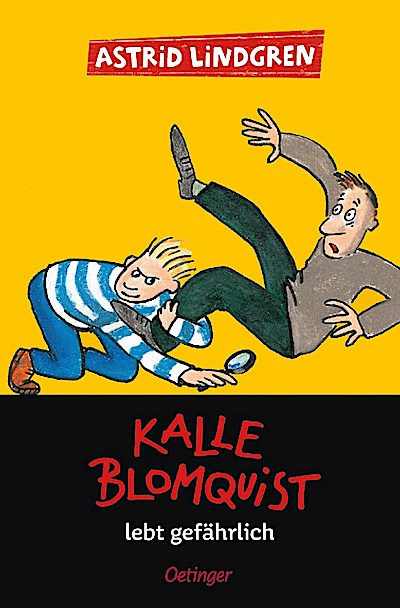 Kalle Blomquist 2. Kalle Blomquist lebt gefährlich