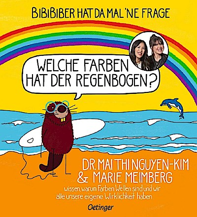 BiBiBiber hat da mal ’ne Frage. Welche Farben hat der Regenbogen?