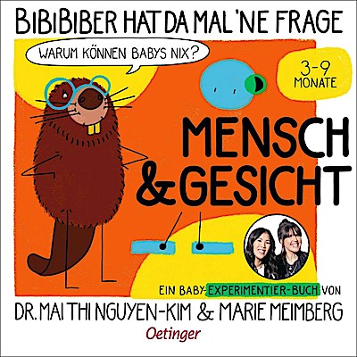 BiBiBiber hat da mal ’ne Frage. Warum können Babys nix? Mensch & Gesicht