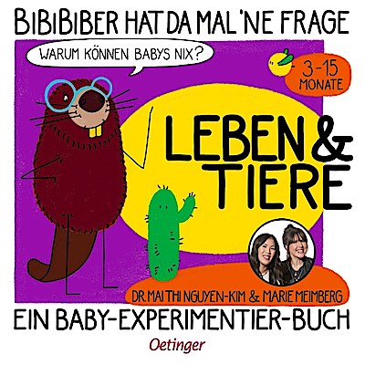 BiBiBiber hat da mal ’ne Frage. Warum können Babys nix? Leben & Tiere