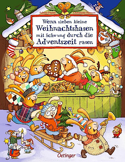 Wenn sieben kleine Weihnachtshasen mit Schwung durch die Adventszeit rasen