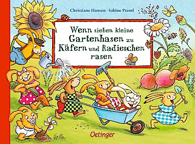Wenn sieben kleine Gartenhasen zu Käfern und Radieschen rasen