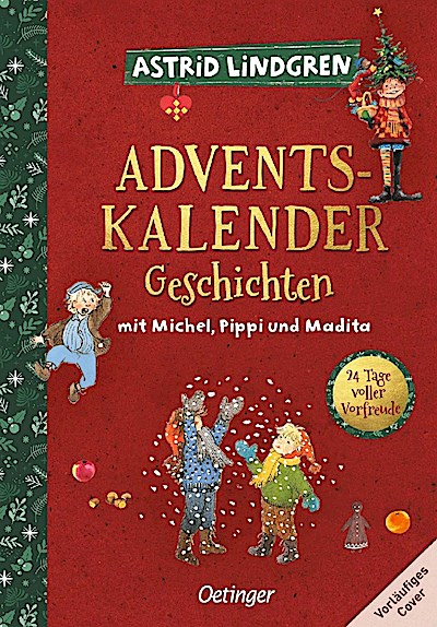 Adventskalender-Geschichten mit Pippi, Michel und den Kindern aus Bullerbü