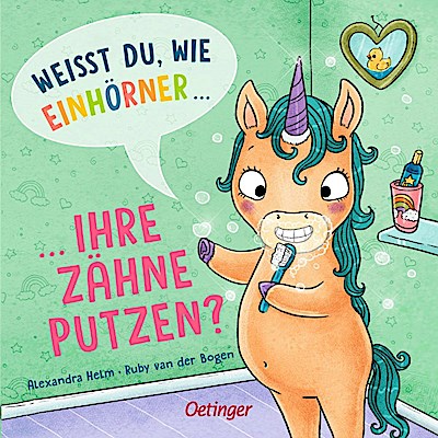 Weißt du, wie Einhörner ihre Zähne putzen?