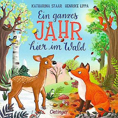 Ein ganzes Jahr hier im Wald