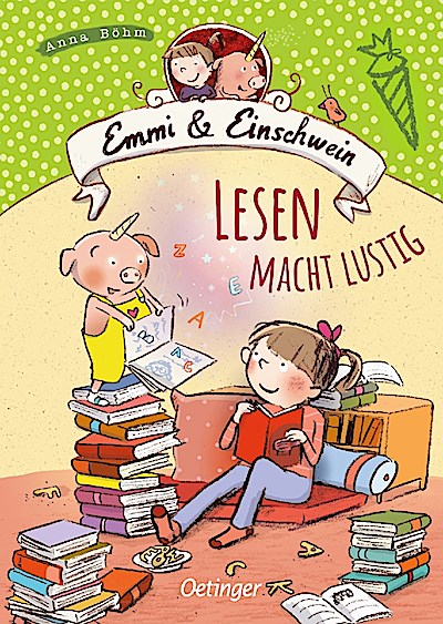 Emmi & Einschwein. Lesen macht lustig