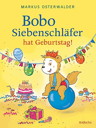 Bobo Siebenschläfer hat Geburtstag!
