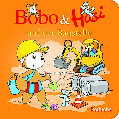 Bobo & Hasi auf der Baustelle