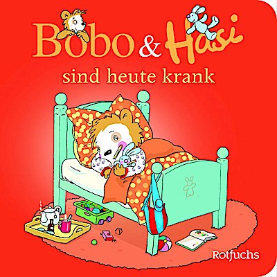 Bobo & Hasi sind heute krank