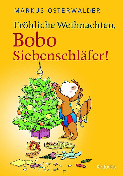Fröhliche Weihnachten, Bobo Siebenschläfer!