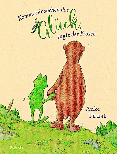 Komm, wir suchen das Glück, sagte der Frosch