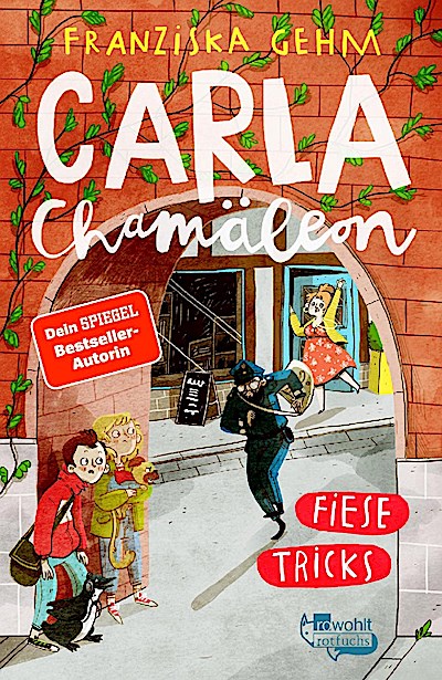 Carla Chamäleon: Fiese Tricks