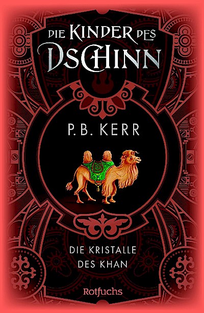 Die Kinder des Dschinn: Die Kristalle des Khan