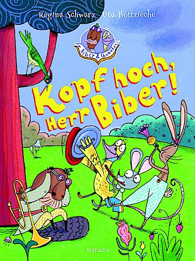 Biber & Quaaks: Kopf hoch, Herr Biber!