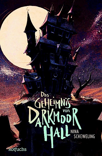 Das Geheimnis von Darkmoor Hall