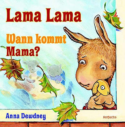 Lama Lama Wann kommt Mama?