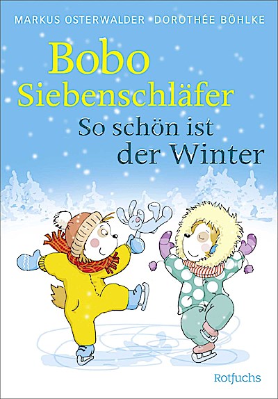 Bobo Siebenschläfer: So schön ist der Winter
