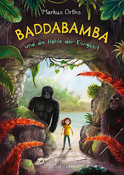 Baddabamba und die Höhle der Ewigkeit (Baddabamba, Bd. 2)