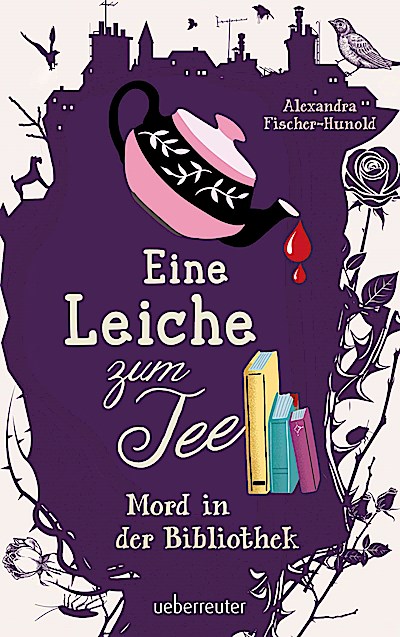 Eine Leiche zum Tee - Mord in der Bibliothek (Eine Leiche zum Tee, Bd. 2)