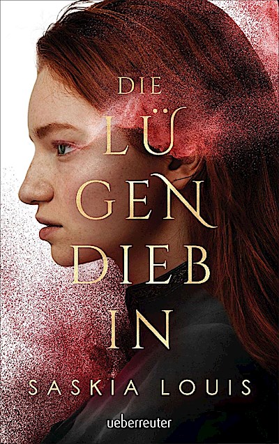 Die Lügendiebin - Spannungsgeladene Fantasy mit opulenter Ausstattung: Hardcover mit Schutzumschlag, Metallic-Folienveredelung und Lesebändchen!